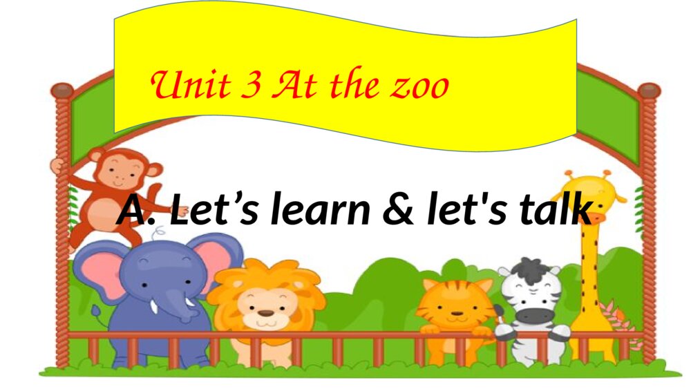 三年级英语下册 Unit 3 At the zoo 课件PPT