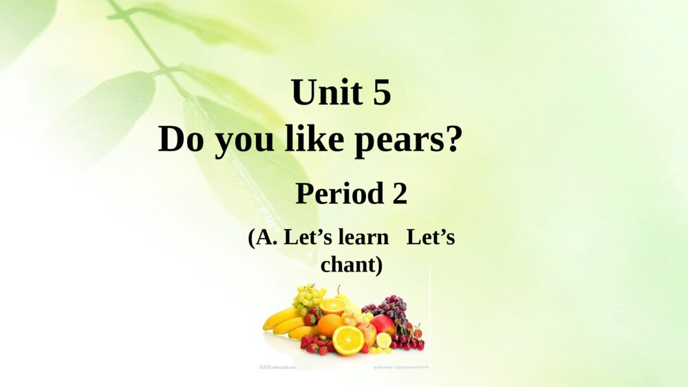 三年级英语下册 Unit 5 A. Let’s learn   Let’s chant课件PPT