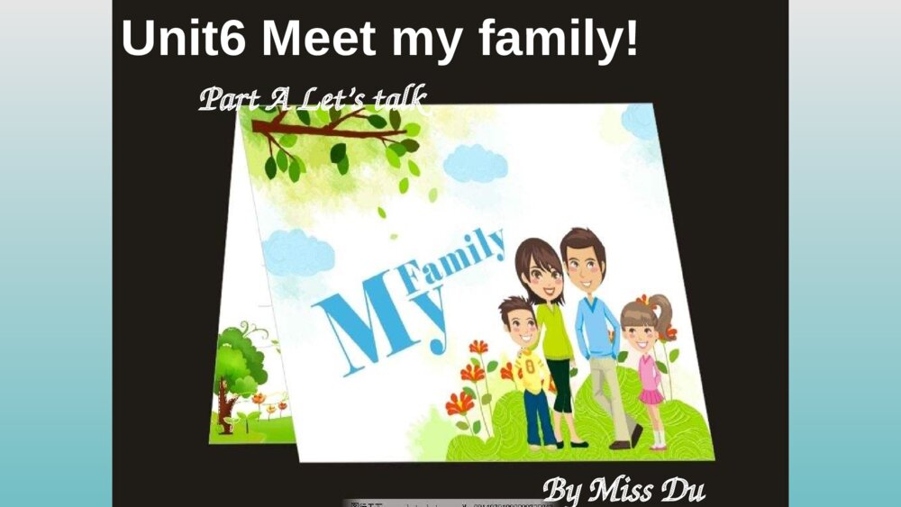 四年级英语上册 Unit6 Meet my family! Part A Let’s talk 课件PPT