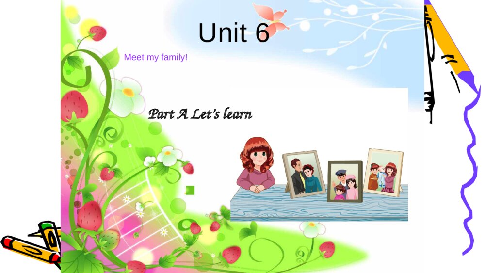 四年级英语上册 Unit 6 Meet my family! Part A Let’s learn 课件PPT