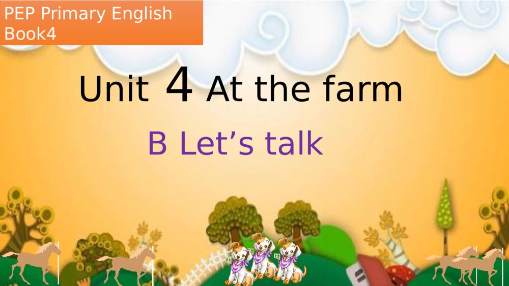 四年级英语下册 Unit 4 At the farm B Let’s talk PPT课件1