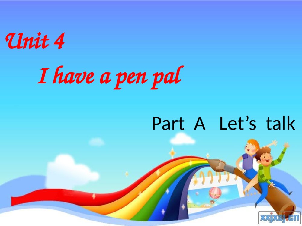 六年级英语上册 Unit4  I have a pen pal Part  A   Let’s  talk 课件PPT1