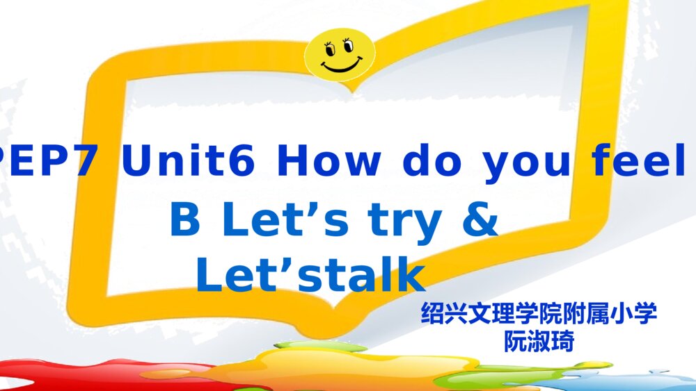 六年级英语上册 unit6 How do you feel B Let’s try & Let’stalk 课件PPT1