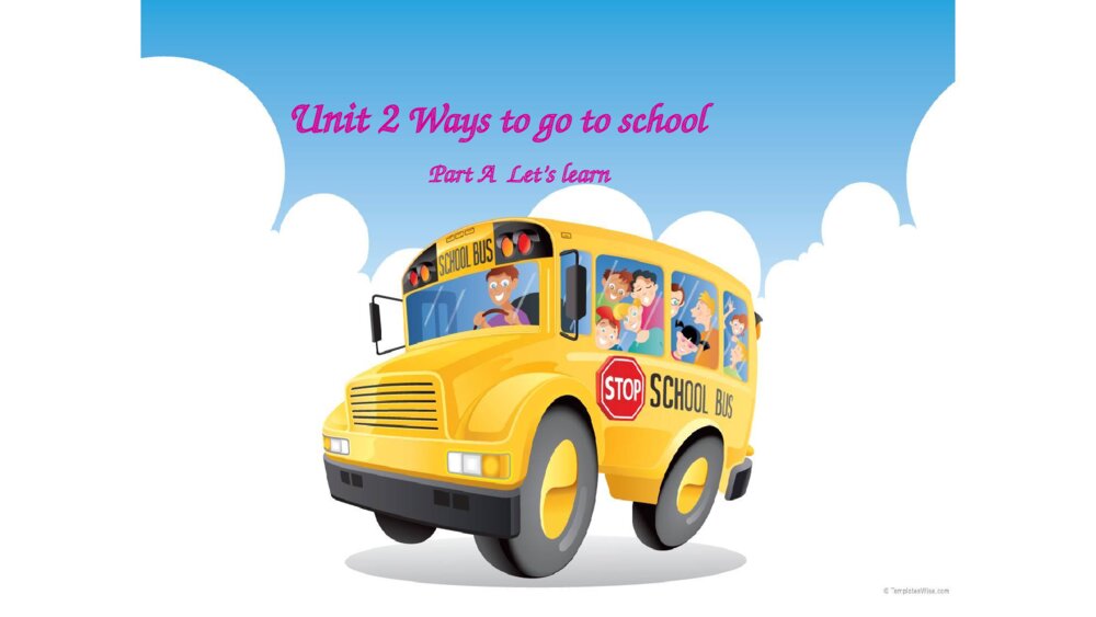 六年级英语上册 Unit2 Ways to go to school Part A  Let’s learn 课件PPT